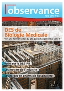 DES de Biologie Médicale ; Point sur le DES IPR ; Les métiers de l'industrie...