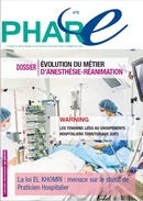 Dossier : évolution du métier d'anesthésie-réanimation ; WARNING ; La loi El Khomri...