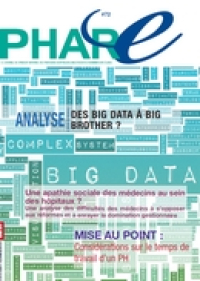 Analyse : DES big Data à big brother ; Une apathie sociale des médecin au sein des hôpitaux ? ; Mise au point...