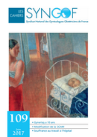 Gynerisq a 10 ans • Modification de la CCAM • Souffrance au travail à l’hôpital