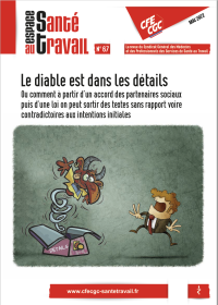 Le diable est dans les détails Ou comment à partir d’un accord des partenaires sociaux puis d’une loi on peut sortir des textes sans rapport voire contradictoires, aux intentions initiales....