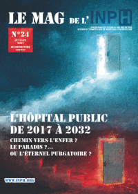 L'Hôpital Public de 2017 à 2032 INTERSYNDICAT NATIONAL DES PRATICIENS D’EXERCICE HOSPITALIER ET HOSPITALO-UNIVERSITAIRE Chemin vers l’Enfer ? le Paradis ?... ou l’éternel Purgatoire ?